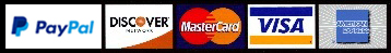 PayPal, Discover,MasterCard, VISA and American Express